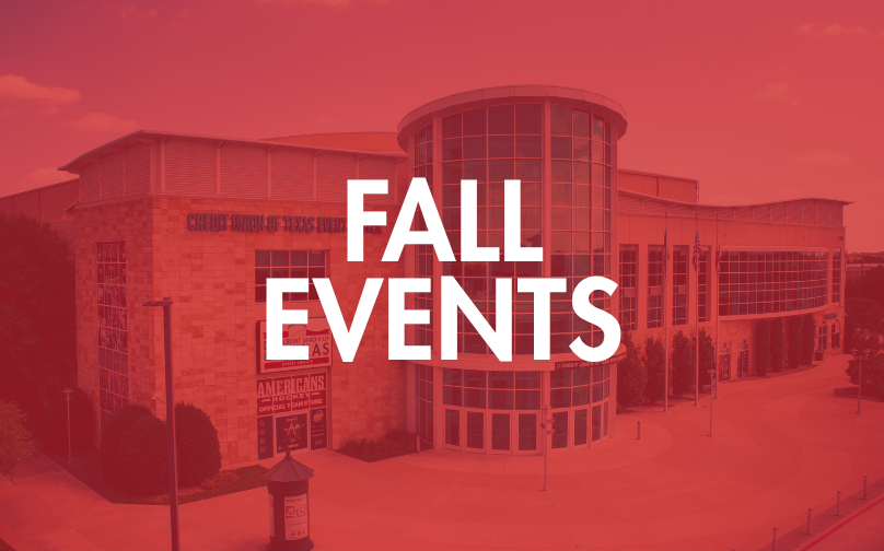 Your Guide to Fall at Credit Union of Texas Event Center